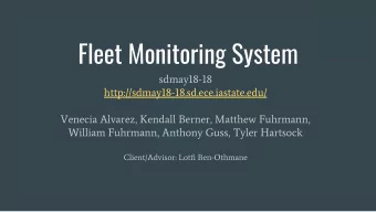 Fleet Monitoring System  sdmay18-18  http://sdmay18-18.sd.ece.iastate.edu/  Venecia Alvarez,