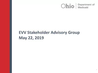 EVV Stakeholder Advisory Group  May 22, 2019  1  Phase 2 Training Update  2  New Phase 2 Training