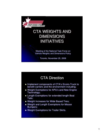 CTA WEIGHTS AND  CTA WEIGHTS AND  DIMENSIONS  DIMENSIONS  INITIATIVES  INITIATIVES  Meeting of the