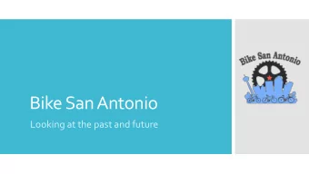 Bike San Antonio  Looking at the past and future  Bike Lane  Clean Up  Campaign  11/2017  SA