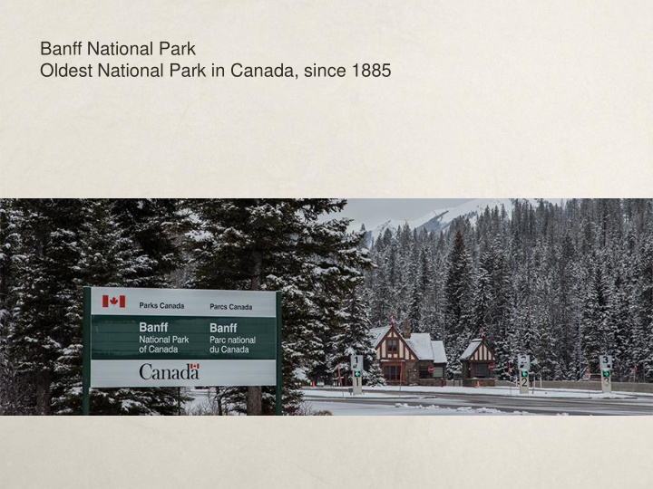 banff national park oldest national park in canada since