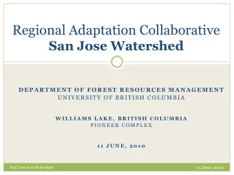 Regional Adaptation Collaborative  San Jose Watershed  DEPARTMENT OF FOREST RESOURCES MANAGEMENT