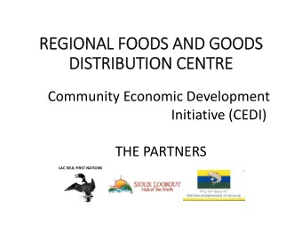 RE  REGIONAL GIONAL FOODS OODS AND AND GOODS GOODS  DI  DISTRI  STRIBUTI  BUTION ON CENTRE  CENTRE