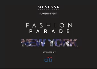 FLAGSHIP EVENT  P R E S E N T E D  B Y  THE FASHION PARADE STORY  Fashion Parade was founded in