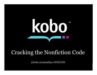Cracking the Nonfiction Code  @kobo @mtamblyn #TOCCON  In print  Fiction  Non-fiction  In print,
