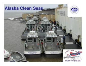 Alaska Clean Seas  Response Organization  Response Organization    Originally Established in