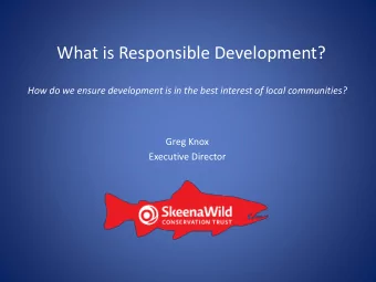 What is Responsible Development?  How do we ensure development is in the best interest of local