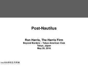 Post-Nautilus  Ron Harris, The Harris Firm Beyond Borders  Tokyo American Club  Tokyo, Japan