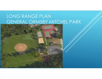LONG RANGE PLAN  GENERAL ORMSBY MITCHEL PARK  General Ormsby Mitchel Park  The park was built in