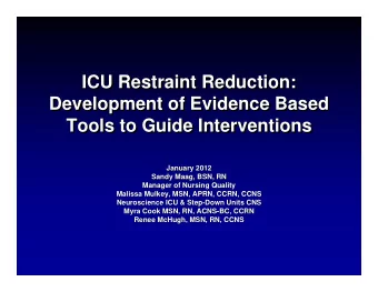 ICU Restraint Reduction:  ICU Restraint Reduction:  ICU Restraint Reduction:  Development of
