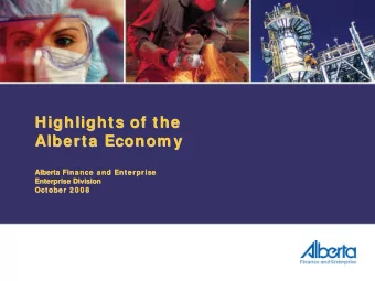 Highlights of the  Highlights of the  Alberta Econom y  Alberta Econom y  Alberta  Alberta Finance