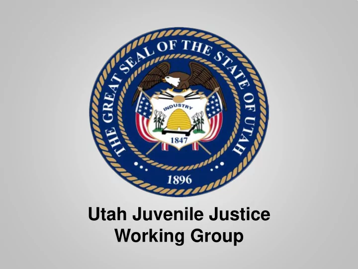 utah juvenile justice working group agenda