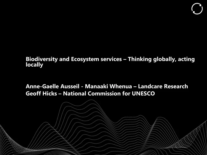 anne gaelle ausseil manaaki whenua landcare research
