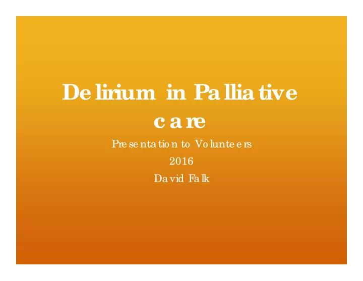 de lir ium in palliative c ar e