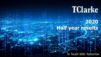 2020  Half year results  In Touch With Tomorrow  Mark Lawrence  Chief Executive Officer  Actions
