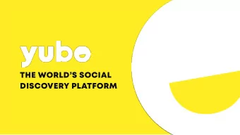 THE WORLDS SOCIAL  DISCOVERY PLATFORM  PRODUCT  3  S A F E T Y  A C H I E V E M E N T S  THE