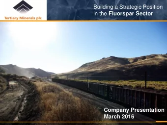 Building a Strategic Position in the Fluorspar Sector  Company Presentation  March 2016  Disclaimer