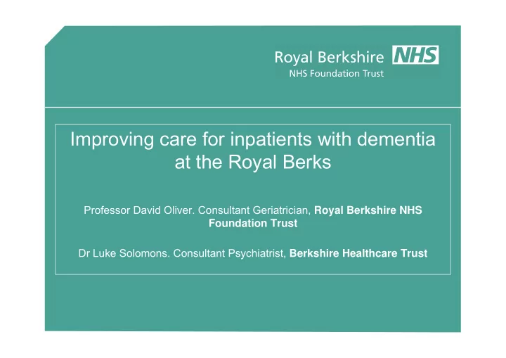 improving care for inpatients with dementia at the royal
