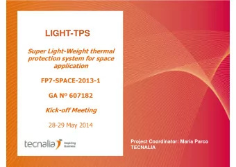 LIGHT-TPS  Super Light-Weight thermal  protection system for space  application  FP7-SPACE-2013-1