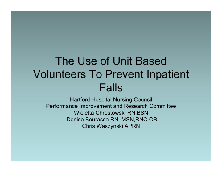 the use of unit based volunteers to prevent inpatient