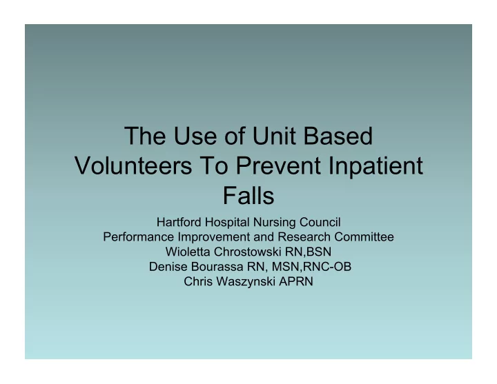 the use of unit based volunteers to prevent inpatient