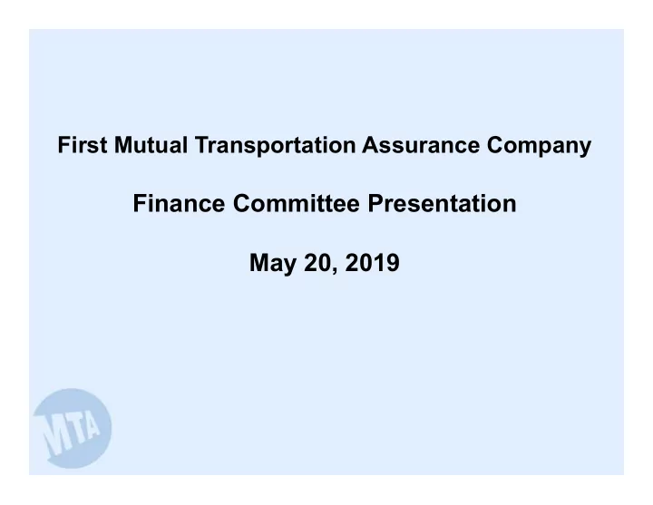 finance committee presentation may 20 2019 fmtac overview