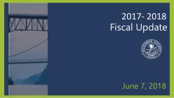 2017- 2018  Fiscal Update  June 7, 2018  2017 A  Annua  nnual Fi  Financia  ial Rep  epor  ort