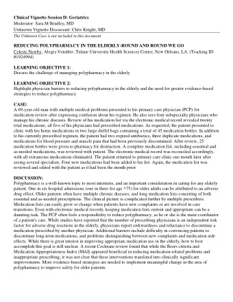 Clinical Vignette Session D: Geriatrics  Moderator: Sara M Bradley, MD  Unknown Vignette