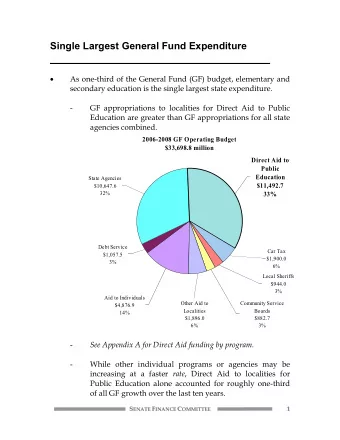 As one-third of the General Fund (GF) budget, elementary and  secondary education is the