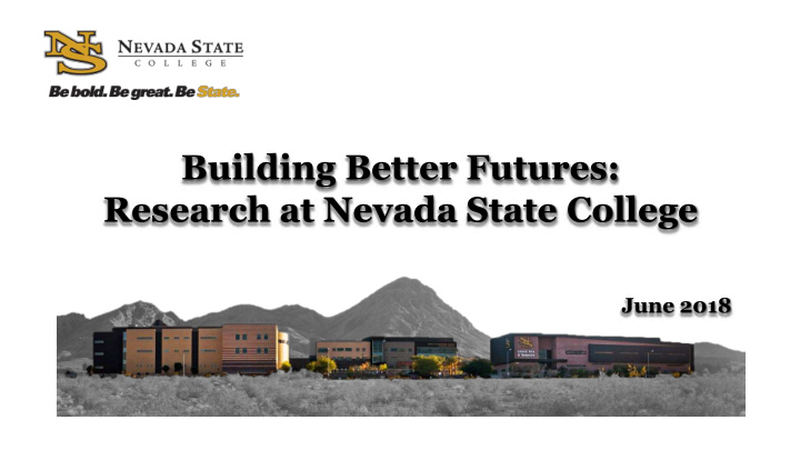 building better futures research at nevada state college