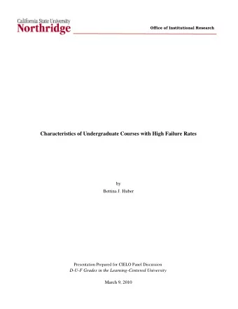 Characteristics of Undergraduate Courses with High Failure Rates  by  Bettina J. Huber