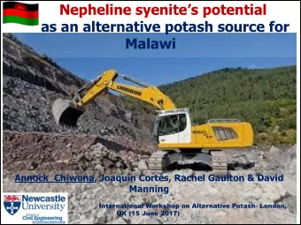 Nepheline syenites potential  as an alternative potash source for  Malawi  Annock  Chiwona,