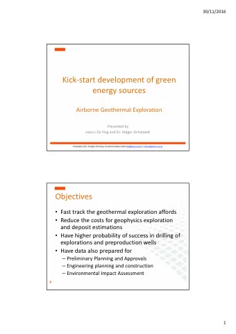 Kick  start development of green energy sources Airborne Geothermal Exploration Presented by