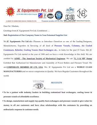 To be a partner with industry leaders in building customized heat exchangers, cooling tower