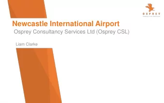 Newcastle International Airport  Osprey Consultancy Services Ltd (Osprey CSL)  Liam Clarke  Who