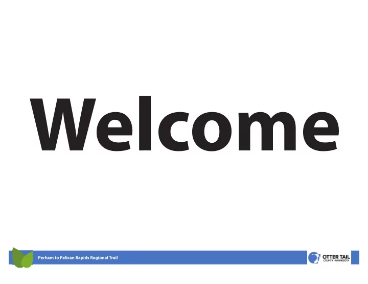 welcome