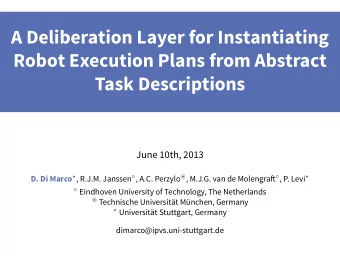 A Deliberation Layer for Instantiating  Robot Execution Plans from Abstract  Task Descriptions