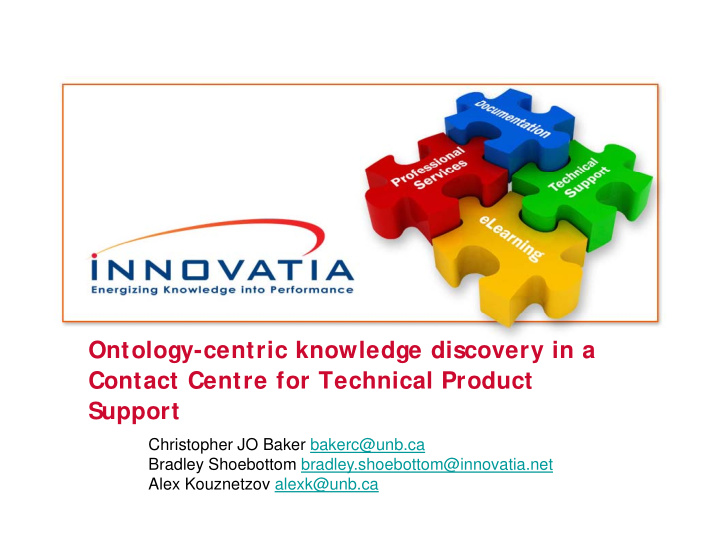 ontology centric knowledge discovery in a contact centre