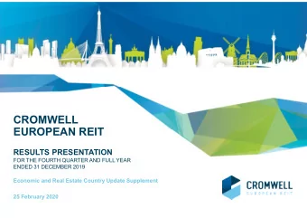 CROMWELL  EUROPEAN REIT  RESULTS PRESENTATION  FOR THE FOURTH QUARTER AND FULL YEAR  ENDED 31