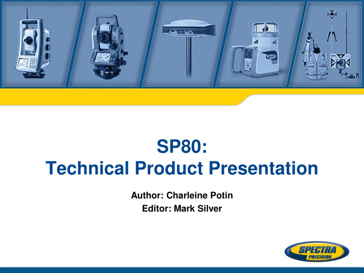 sp80 technical product presentation