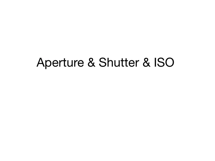 aperture shutter iso aperture aperture