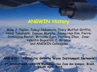ANGWIN History  Mike J. Taylor, Takuji Nakamura, Tracy Moffat-Griffin,  Hisao Takahashi, Damian