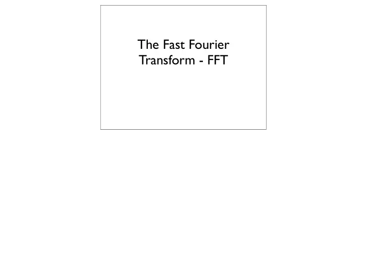 the fast fourier transform fft