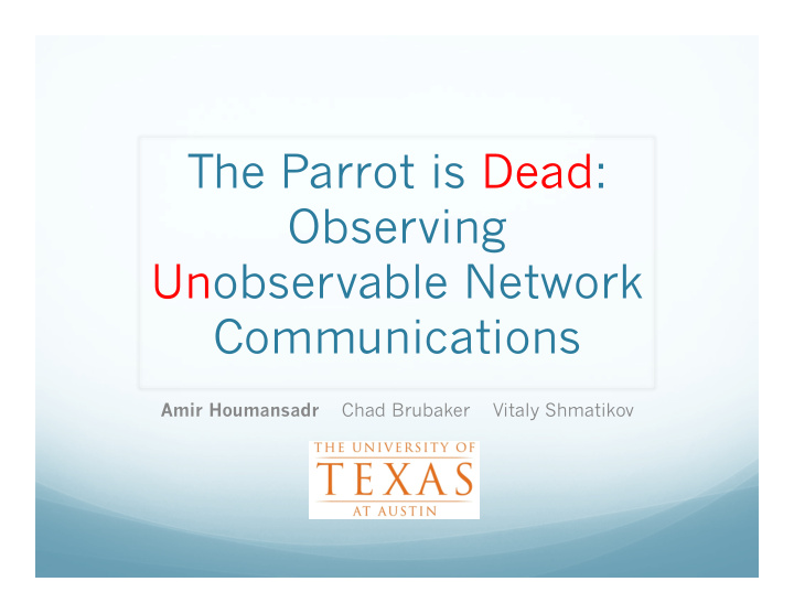 the parrot is dead observing unobservable network
