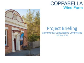 Project Briefi  fing  Community Con  onsultative Commit  ittee th Nov 28 th  28  v 201  2019