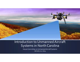 Introduction to Unmanned Aircraft Systems in North Carolina House Committee on Unmanned Aircraft