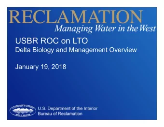 USBR ROC on LTO Delta Biology and Management Overview January 19, 2018 Delta Fish Population