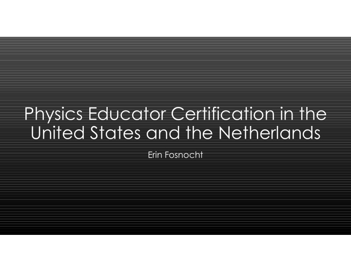 physics educator certification in the united states and