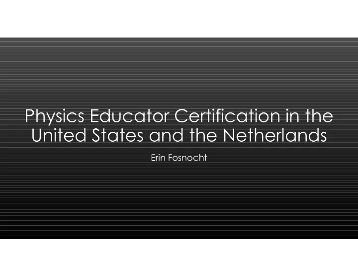 physics educator certification in the united states and