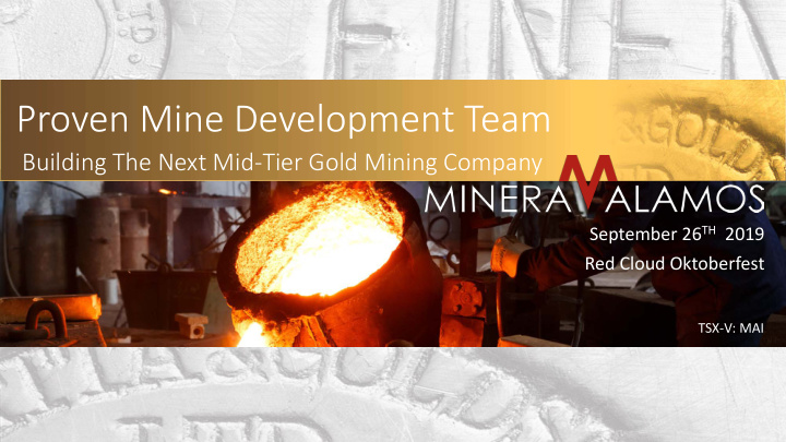 proven mine development team